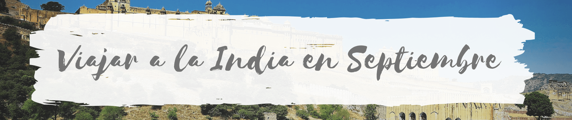 Viajar a la India en Septiembre